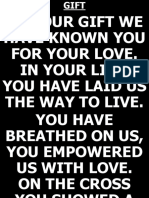 By Your Gift We Have Known You For Your Love. in Your Life, You Have Laid Us The Way To Live