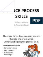 Science Process Skills: by Sabrina Fiorini & Alexandra Bosch