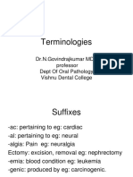 Terminologies: Dr.N.Govindrajkumar MDS Professor Dept of Oral Pathology Vishnu Dental College
