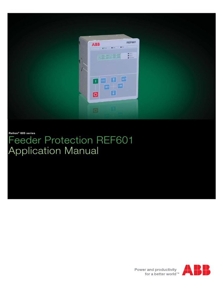 Feeder Protection REF601: Application Manual | PDF | Relay | Electrical ...