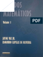 Jayme Vaz JR., Edmundo Capelas de Oliveira-Métodos Matemáticos. 1-Editora Unicamp (2016)