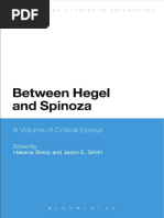 Smith, Jason E. Sharp, Hasana Spinoza, Benedictus de Hegel, Georg Wilhelm Friedrich Between Hegel and Spinoza A Volume of Critical Essays