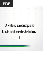 A Historia Da Educacao No Brasil Fundamentos Historicos II