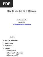 How To Use The WRF Registry: WRF Software Architecture Working Group