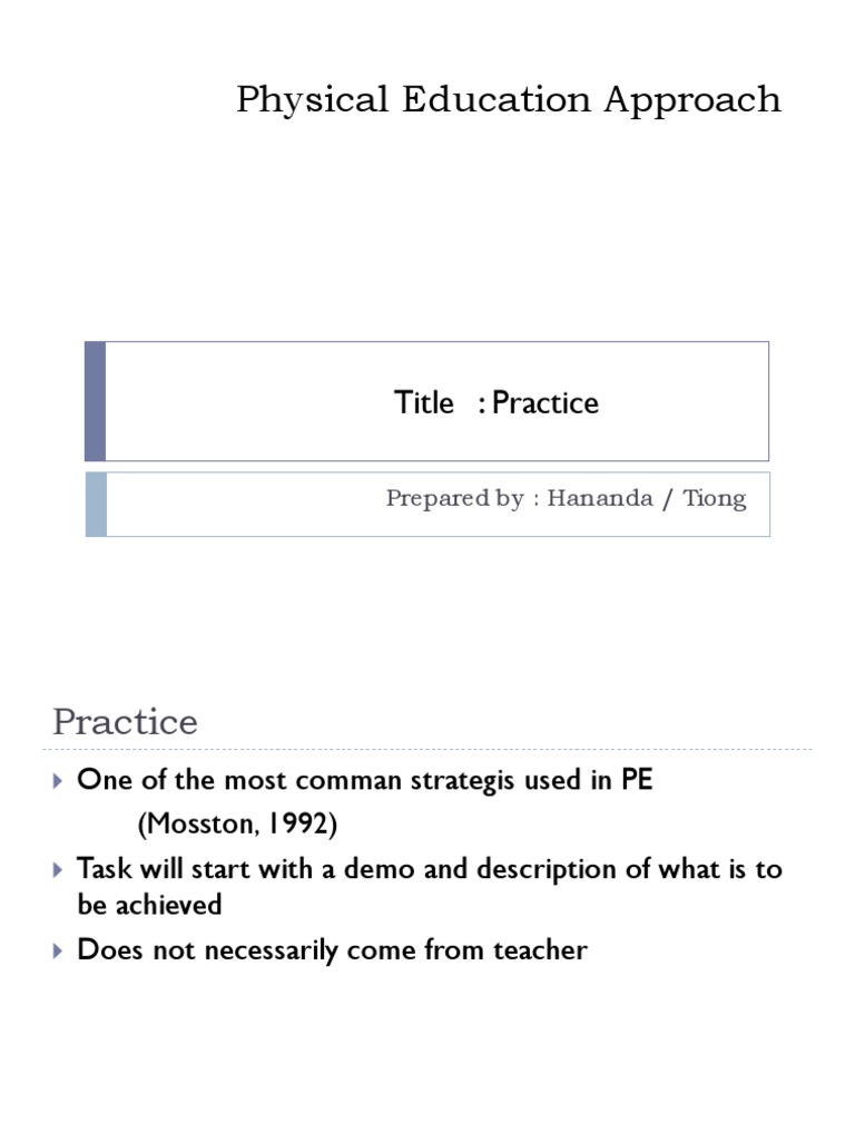 Physical Education Approach: Title: Practice | PDF