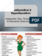 III D2 - Hypothyroidism-Hyperthyroidism Diagnostic Test, Therapeutic & Educative Interventions