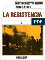 Grandes Guerras de Nuestro Tiempo - La Resistencia - Kurt Zentner - Tomo 8