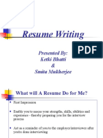 Resume Writing: Presented By: Ketki Bhatti & Smita Mukherjee