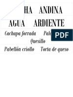 Chicha Andina Agua Ardiente: Cachapa Forrada Palo E' Pique Pabellón Criollo Torta de Queso Quesillo