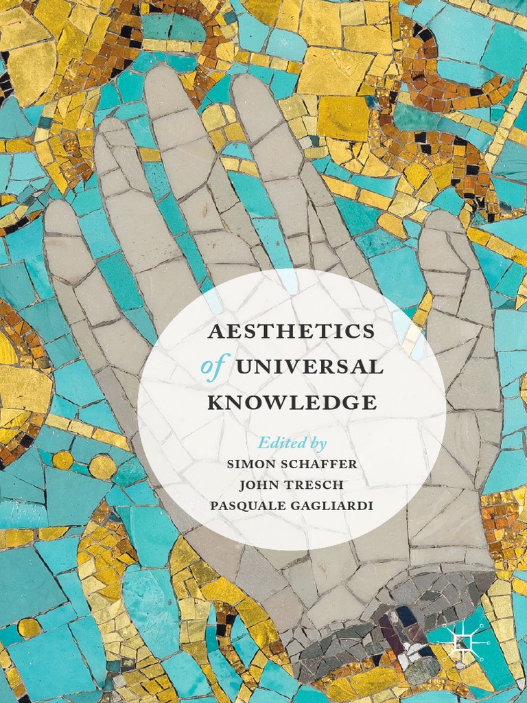 Aesthetics of Universal Knowledge