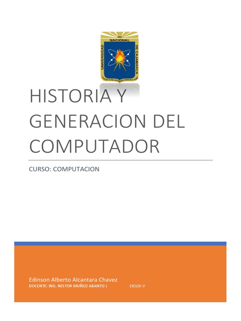 Historia y generaciones del computador | PDF | Unidad Central de