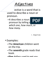 An Adjective Is A Word That Is Used To Describe A Noun or Pronoun