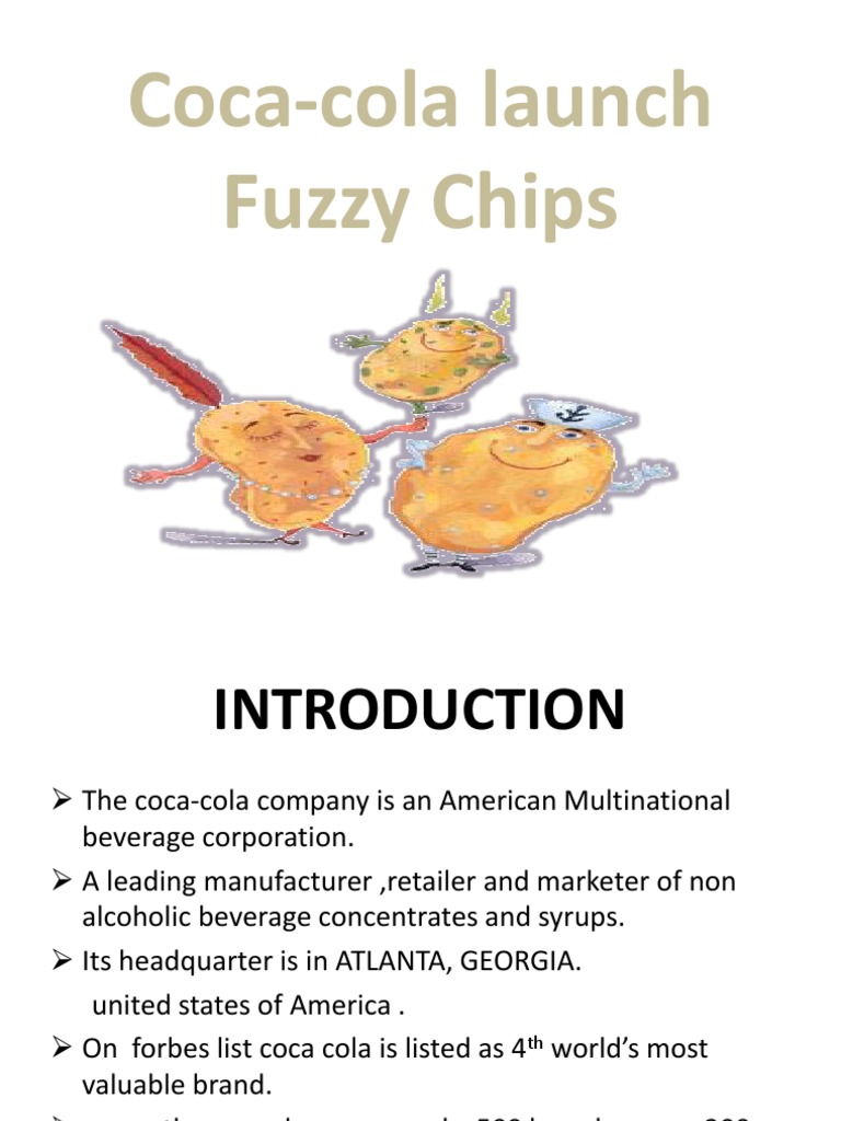 Coca-Cola's Fuzzy Chips Launch Strategy | PDF | Coca Cola | The Coca ...