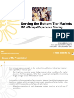 Serving The Bottom Tier Markets: Itc Echoupal Experience Sharing