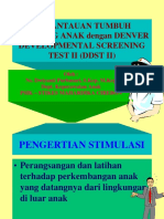 Pemantauan Tumbuh Kembang Anak Dengan Denver Developmental Screening Test II (DDST II)