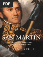 Lynch John - San Martín Soldado Argentino Héroe Americano - Primera Edición Buenos Aires Crítica 2009 380p PDF