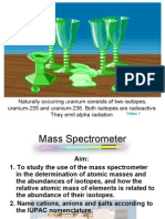 Naturally Occurring Uranium Consists of Two Isotopes, Uranium-235 and Uranium-238. Both Isotopes Are Radioactive. They Emit Alpha Radiation