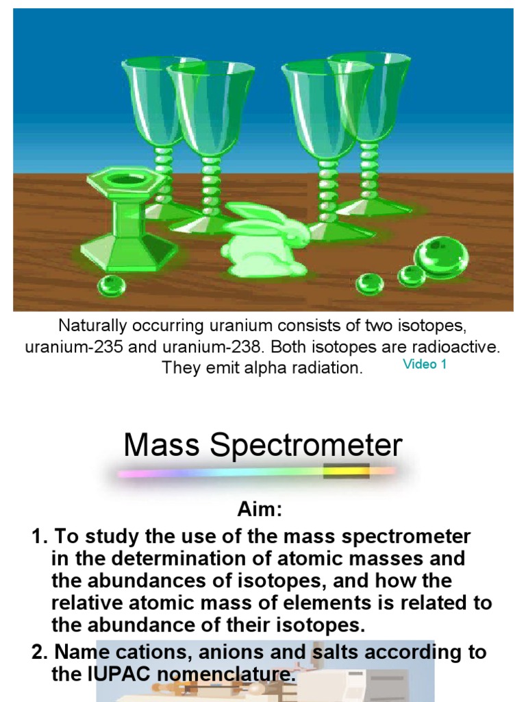 Naturally Occurring Uranium Consists of Two Isotopes, Uranium235 and