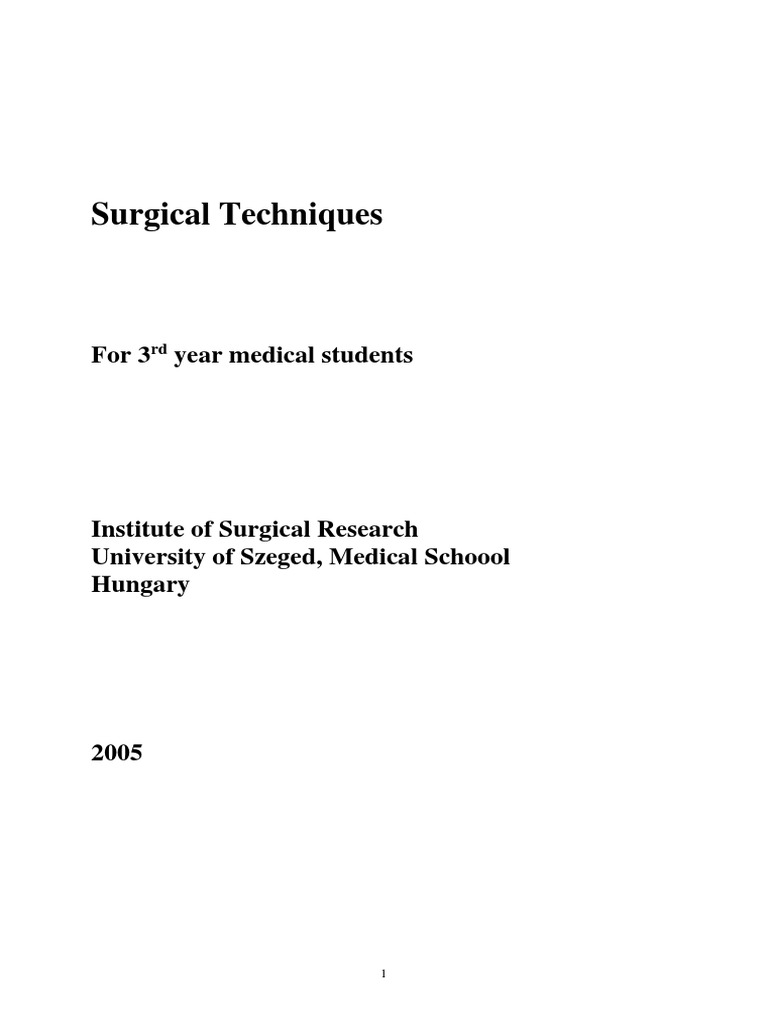 Surgical Techniques: For 3 Year Medical Students | PDF | Operating ...