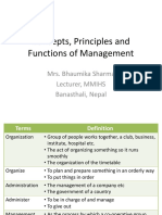 Concepts, Principles and Functions of Management: Mrs. Bhaumika Sharma Lecturer, MMIHS Banasthali, Nepal