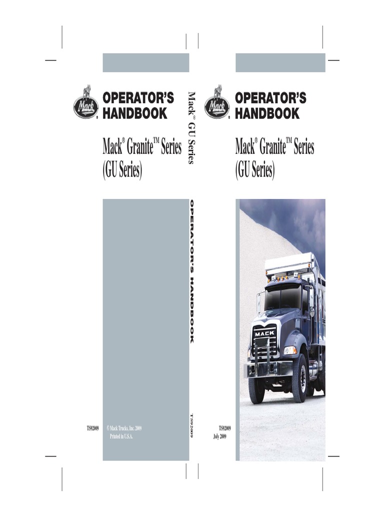 2009 Mack Granite Series (GU) Operator's Manual | Internal Combustion  Engine | National Highway Traffic Safety Administration