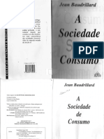 BAUDRILARD, J. A Sociedade de Consumo. Sao Paulo. Edicoes 70, 1981