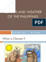 Climate and Weather of The Philippines: Ronith Anne S. Claro BA Psychology