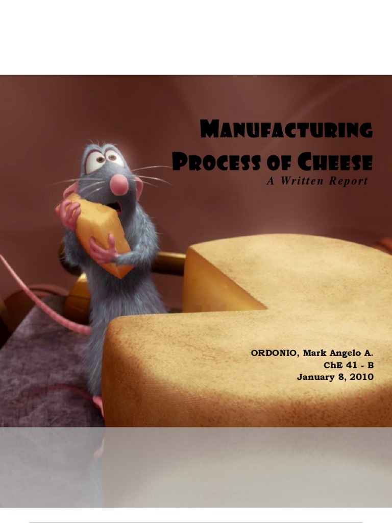 Manufacturing Process of Cheese A Written Report | PDF | Cooking, Food ...