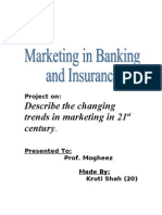 Describe The Changing Trends in Marketing in 21 Century.: Project On
