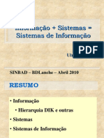 S+I=SI (Sistemas+Informação=Sistemas de Informação)