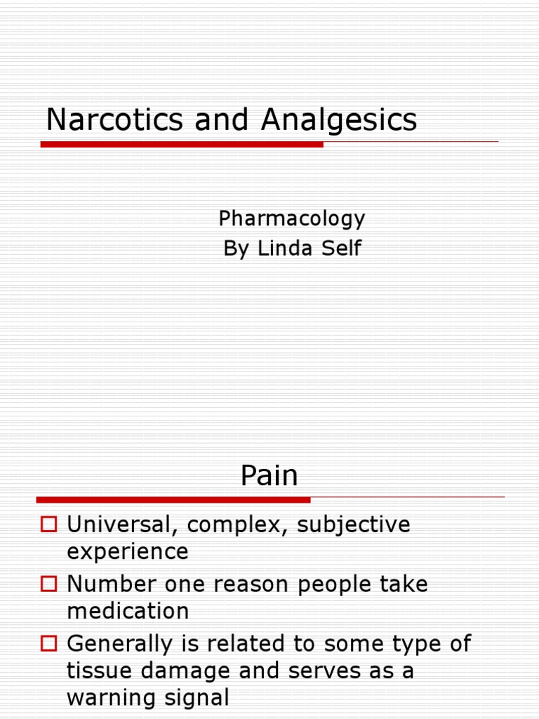 Narcotics and Analgesics: Pharmacology by Linda Self | PDF | Opioid | Pain
