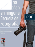 Lo Que No Te Ensenan en Ninguna Escuela de Fotografia