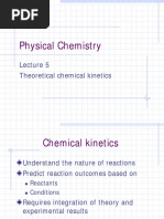 Physical Chemistry: Theoretical Chemical Kinetics