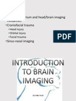 Prelims: - Intro To Calvarium and Head/brain Imaging Modalities - Craniofacial Trauma