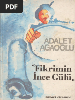 Adalet Ağoğlu - Fikrimin İnce Gülü