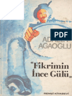 Adalet Ağoğlu - Fikrimin İnce Gülü