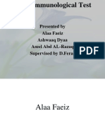 Some Immunological Test: Presented by Alaa Faeiz Ashwaaq Dyaa Aseel Abd AL-Razaq Supervised by D.Feras