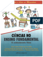 Carvalho, A. M. P. Vannucchi, A. I. Barros, M. A. Gonçalves, M. E. R. Rey, R. C. - Ciências No Ensino Fundamental - o Conhecimento Físico. São Pa