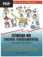 Carvalho, A. M. P. Vannucchi, A. I. Barros, M. A. Gonçalves, M. E. R. Rey, R. C. - Ciências No Ensino Fundamental - o Conhecimento Físico. São Pa