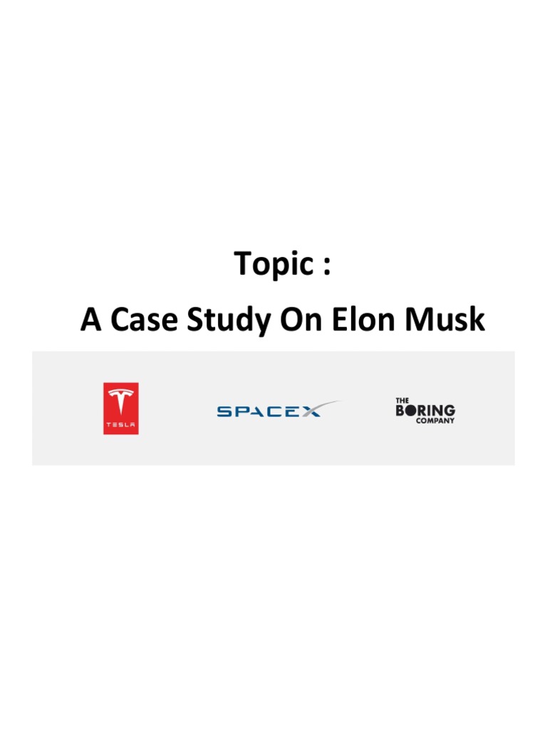 Case Study On Elon Musk | PDF | Elon Musk | Hyperloop