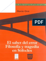 346248060 ORSI Rocio El Saber Del Error Filosofia y Tragedia en Sofocles Plaza y Valdes 2007 PDF