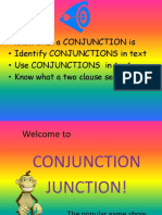 Know What A CONJUNCTION Is - Identify CONJUNCTIONS in Text - Use Conjunctions in Text - Know What A Two Clause Sentence Is