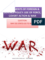 Instruments of Foreign & Defence Policy: Use of Force, Covert Action & War