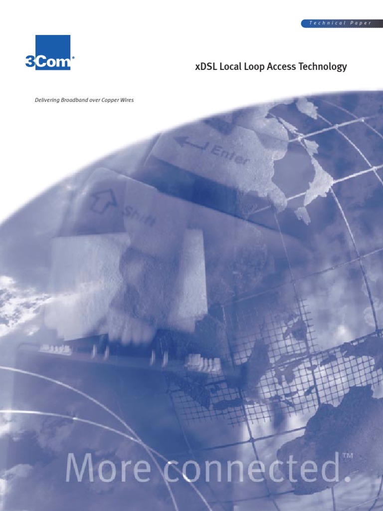 XDSL Local Loop Access Technology: Delivering Broadband Over Copper ...