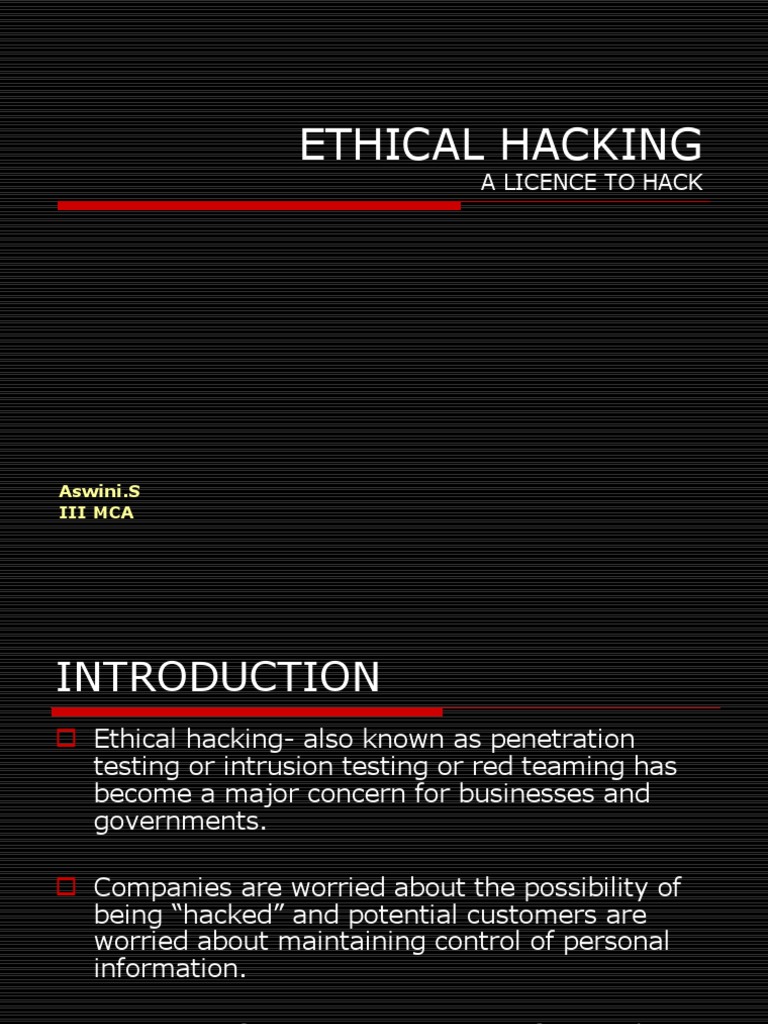 A License to Hack An Introduction to Ethical Hacking and the Important