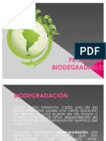 BIODEGRADABLES