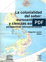 La colonialidad del saber. Eurocentrismo y ciencias sociales (Edgardo Lander, editor.pdf