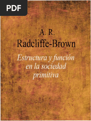 A R Radcliffe Brown 1969 1986 Estructura Y Funcion En La Sociedad Primitiva