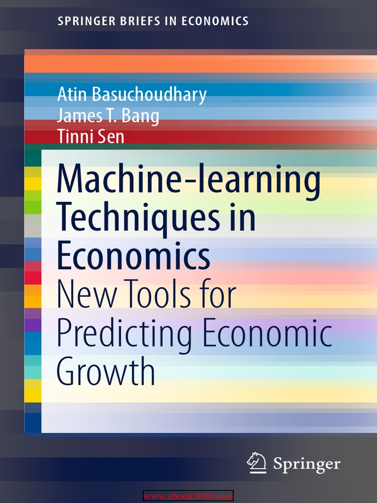 Machine-Learning Techniques in Economics New Tools For Predicting ...