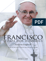 Francisco, O Papa dos Humildes - Andreas Englisch.pdf